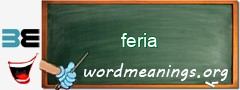 WordMeaning blackboard for feria